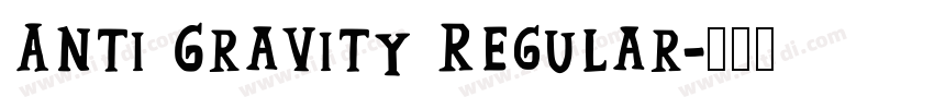 Anti Gravity Regular字体转换